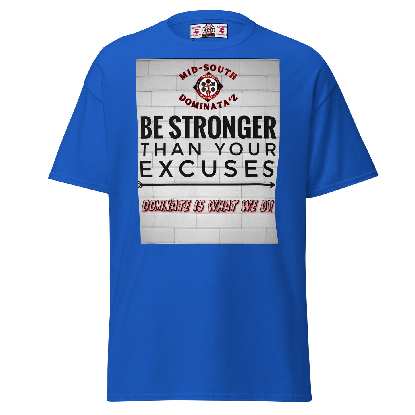 Stronger Than Excuses T-Shirt