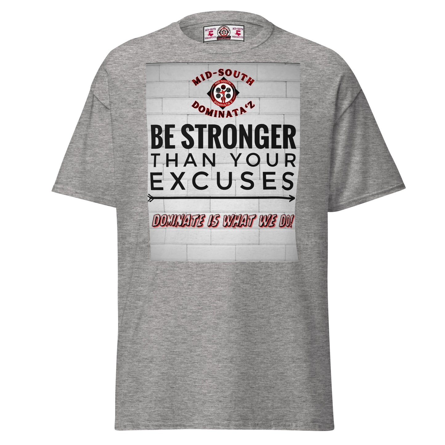 Stronger Than Excuses T-Shirt