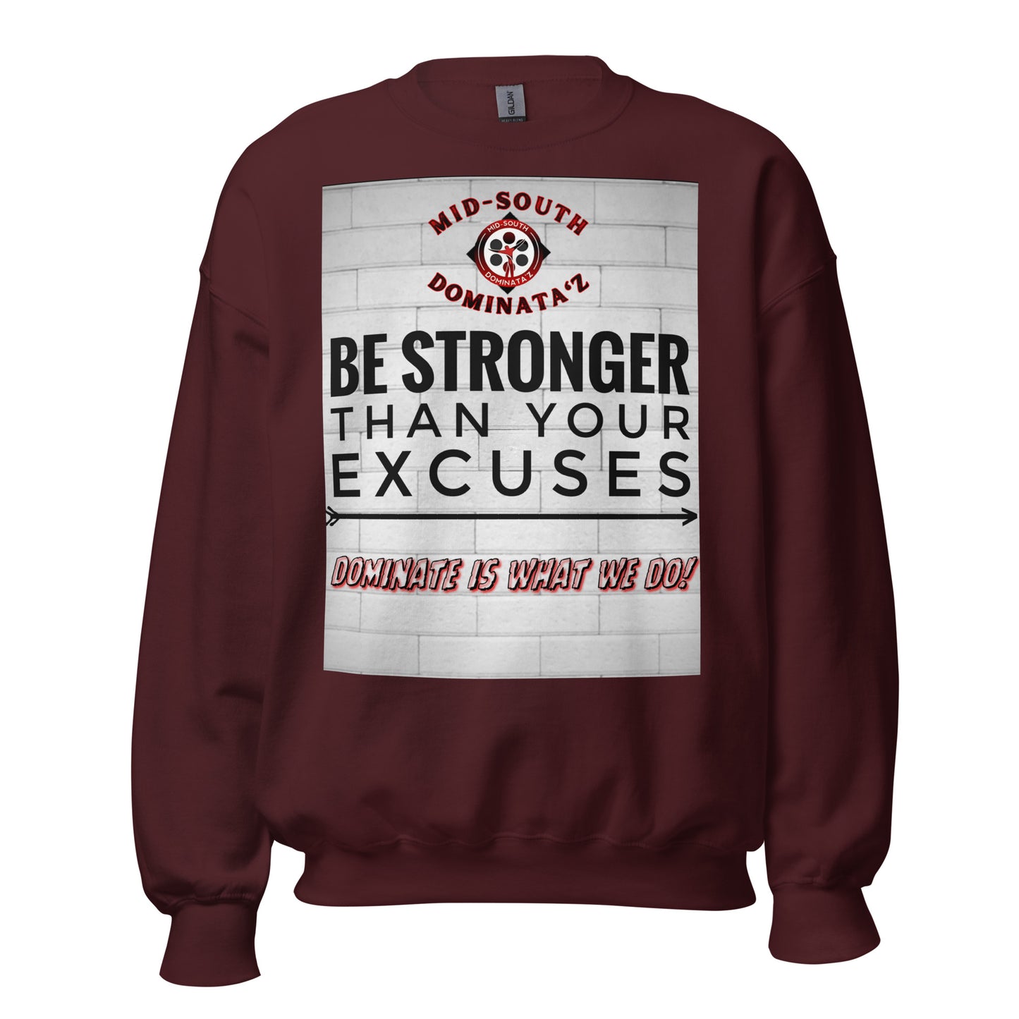 Stronger Than Excuses Sweatshirt