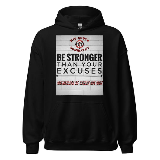 Stronger Than Excuses Hoodie