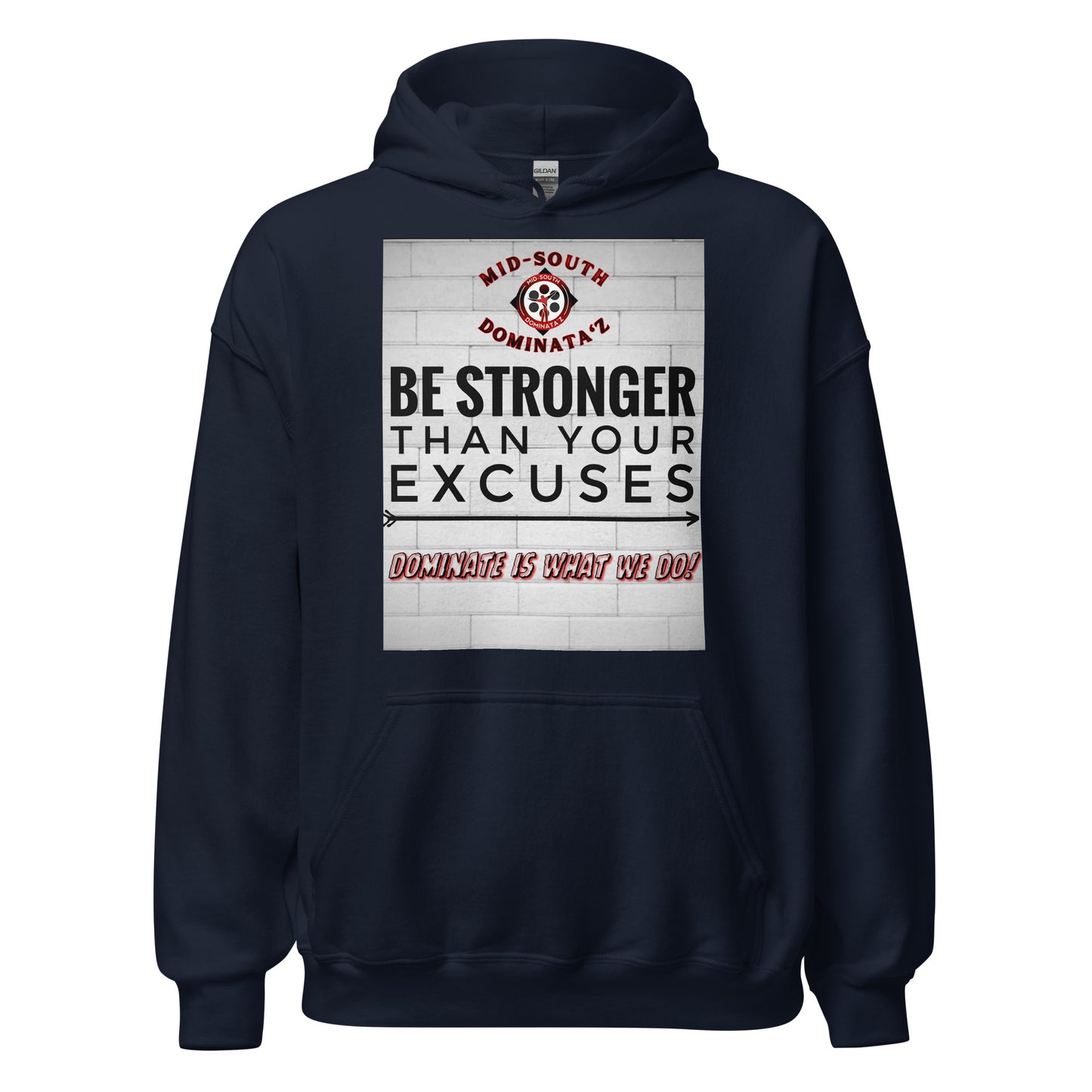 Stronger Than Excuses Hoodie