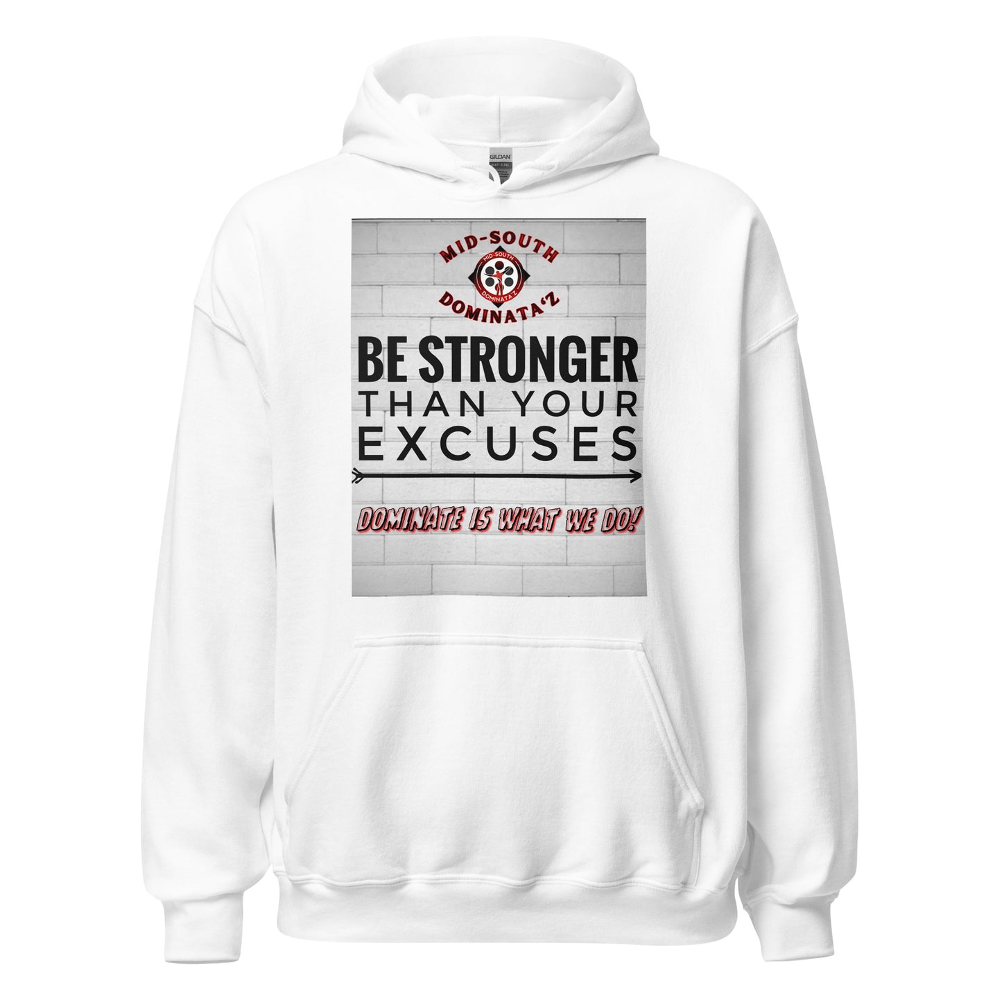 Stronger Than Excuses Hoodie