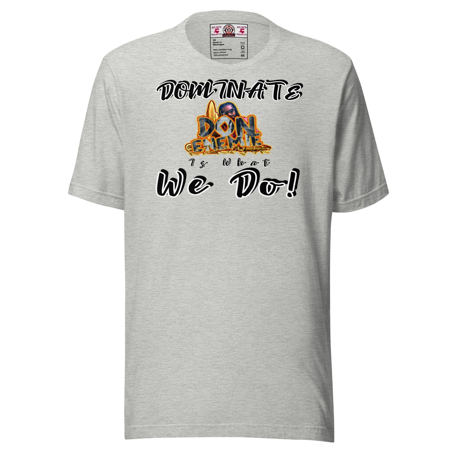 Dominate is What We Do T-Shirt