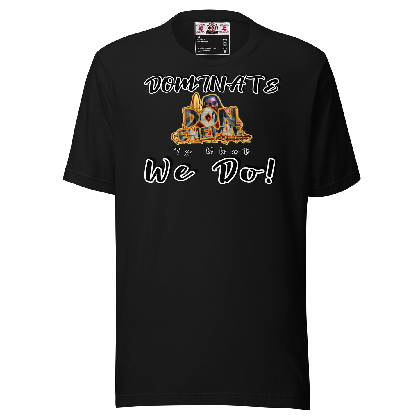 Dominate is What We Do T-Shirt