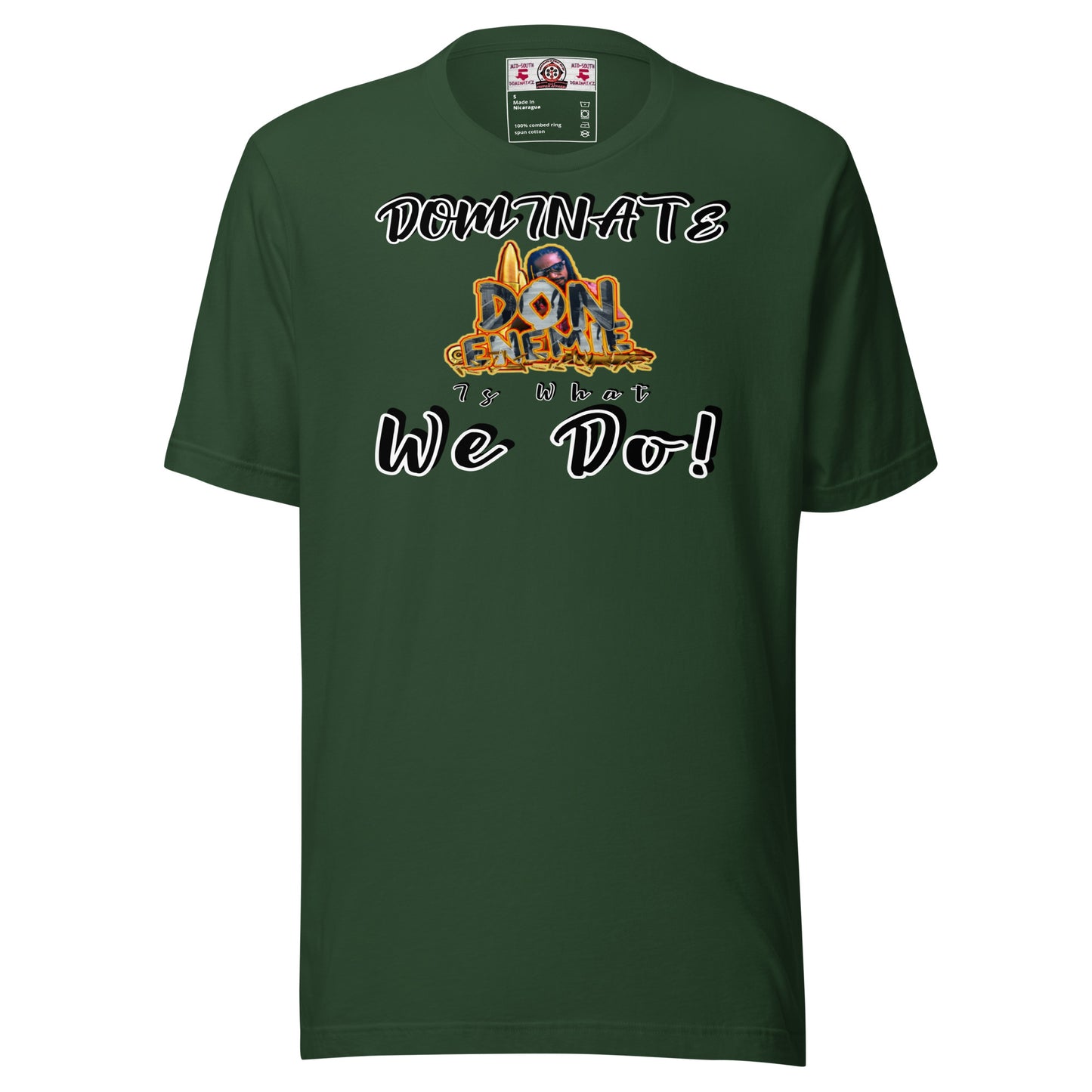 Dominate is What We Do T-Shirt