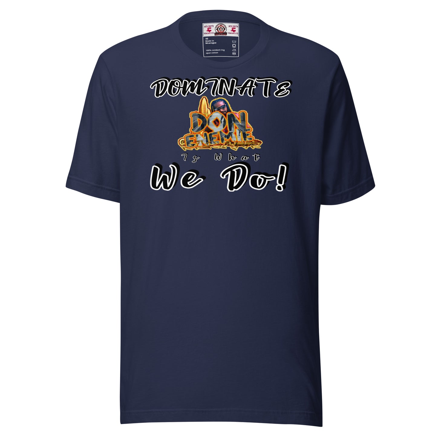 Dominate is What We Do T-Shirt