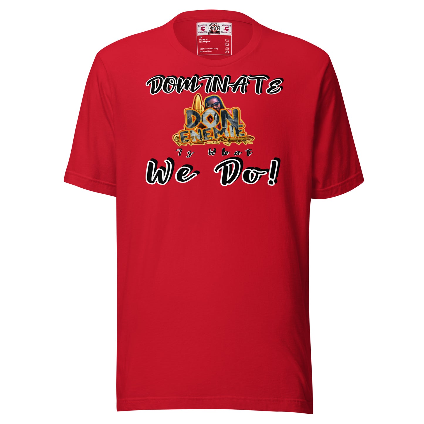 Dominate is What We Do T-Shirt