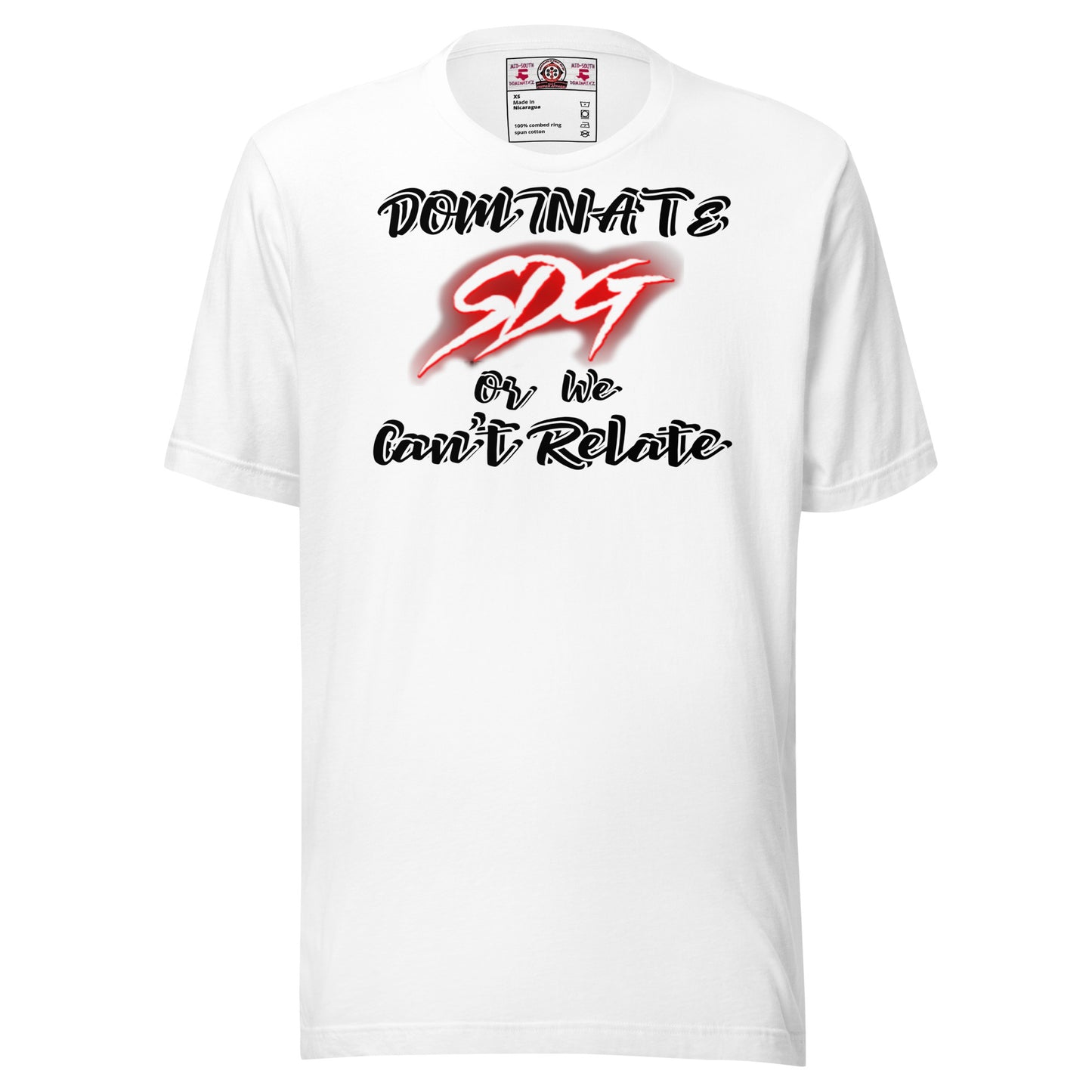 Dominate or We Can't Relate T-Shirt