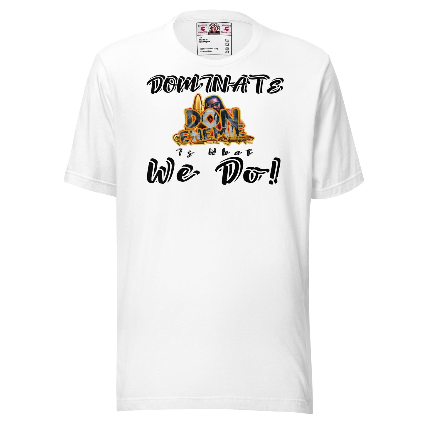 Dominate is What We Do T-Shirt